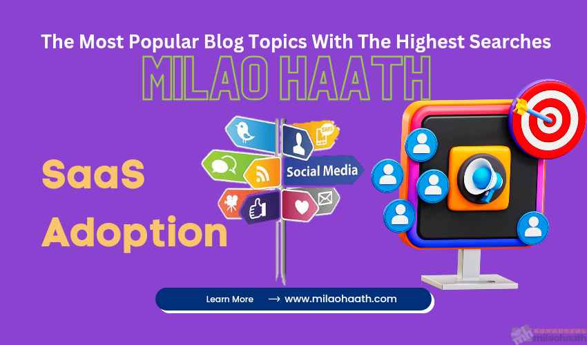 SaaS Adoption - Milao Haath