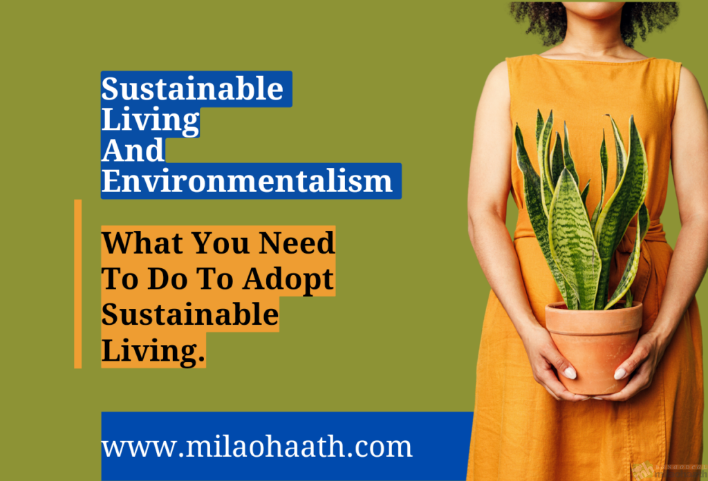 Sustainable Living and Environmentalism UK - Milao Haath