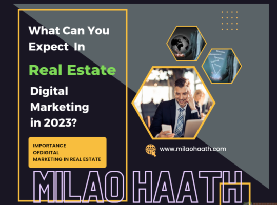 What Can You Expect in Real Estate Digital Marketing in 2023?