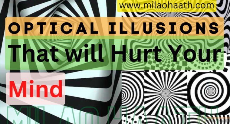 Optical Illusions That Will Hurt Your Mind