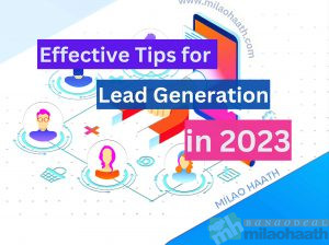 Effective Tips for Lead Generation in 2023