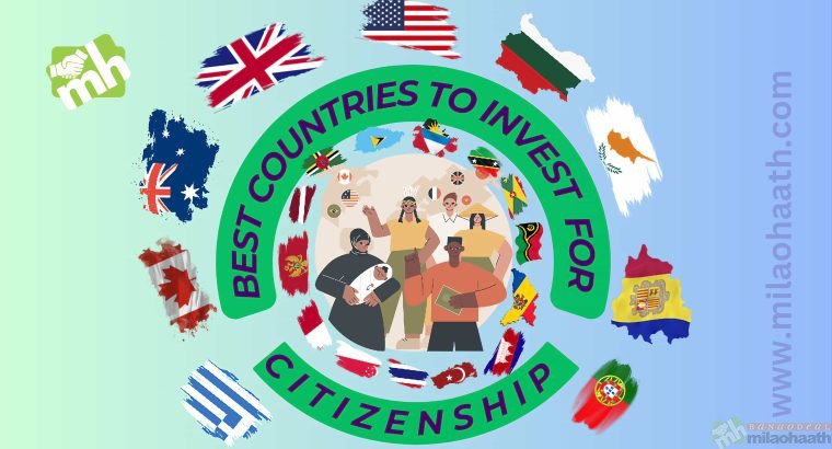 Best Countries to Invest for Citizenship