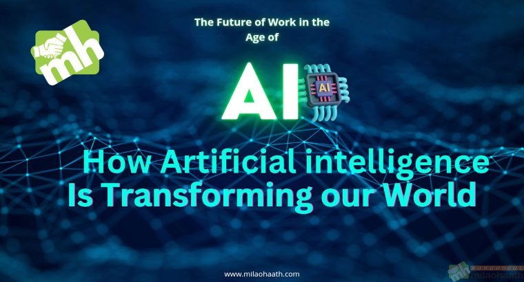 How Artificial Intelligence is Transforming Our World