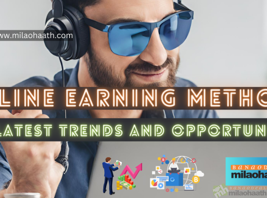 Online Earning Methods | The Latest Trends and Opportunities