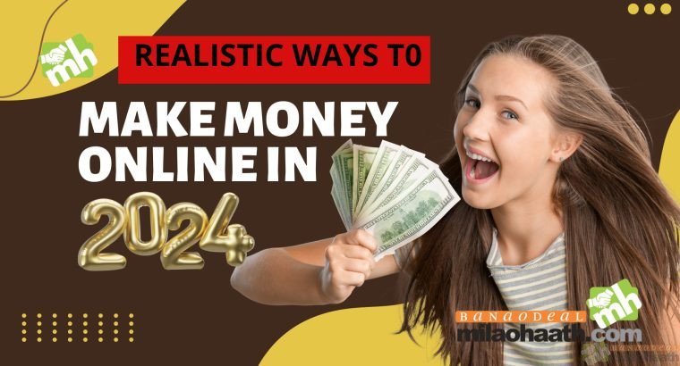 Realistic Ways to Make Money Online in 2024